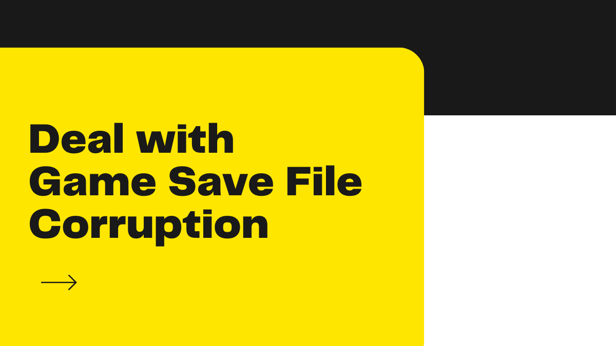 How to Deal with Game Save File Corruption_ Recovery Methods