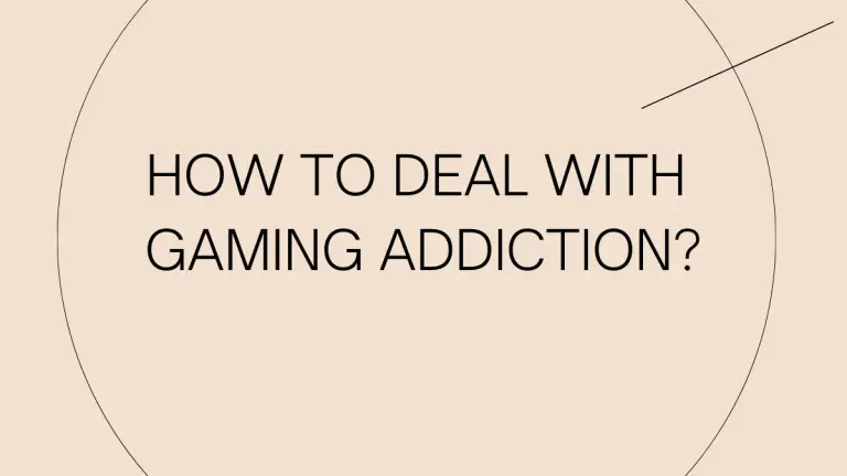 How to Deal with Gaming Addiction: Tips and Strategies?
