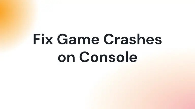 How to Fix Game Crashes on Console: Troubleshooting Guide?