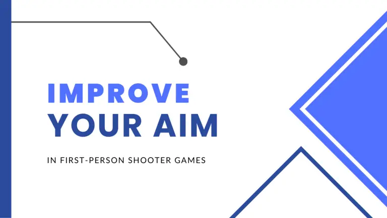 How to Improve Your Aim in First-Person Shooter Games?