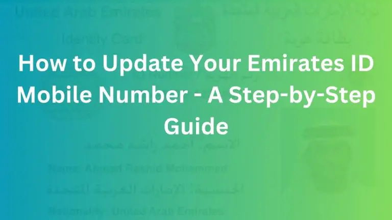 How to Update Your Emirates ID Mobile Number – A Step-by-Step Guide
