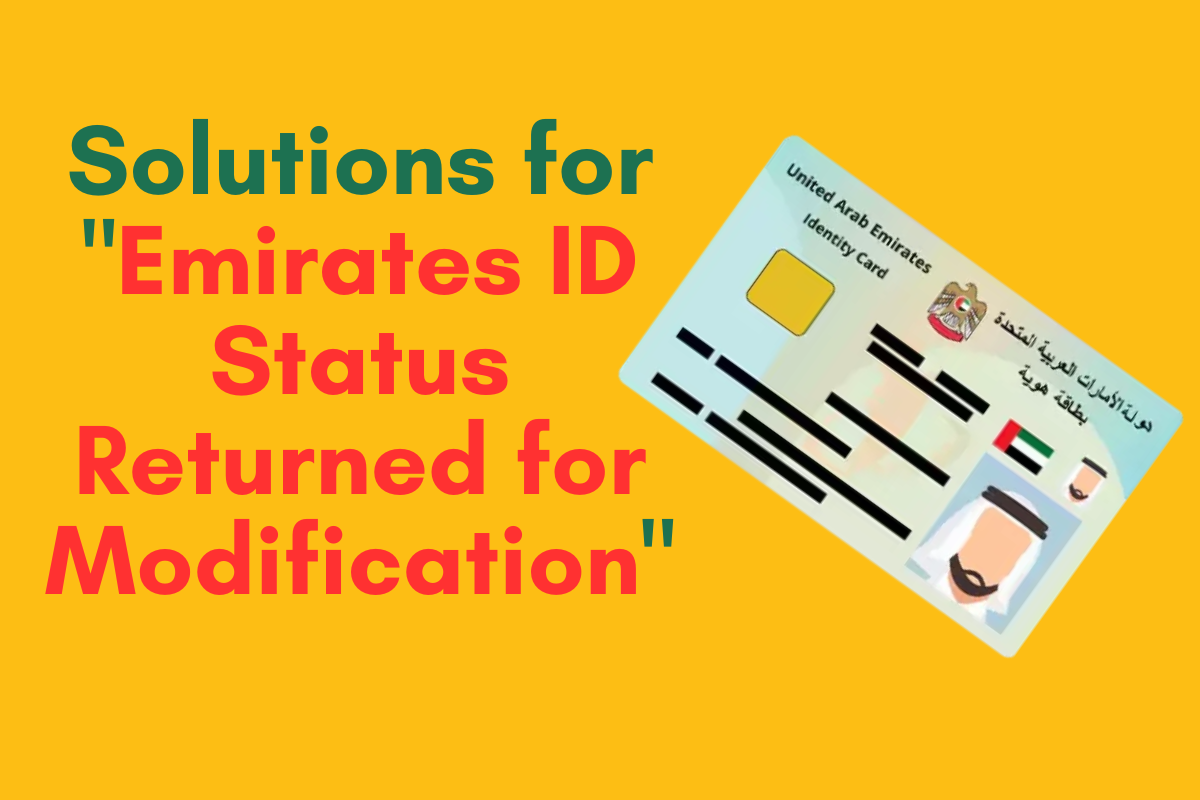 Solutions for "Emirates ID Status Returned for Modification"