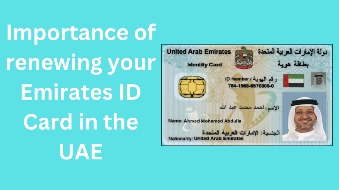 Uae Card Emirates ID Renewal: What Happens If You Forget To Renew Emirates ID ...