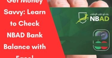 Get Money Savvy: Learn to Check NBAD Bank Balance with Ease!