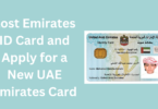 Lost Emirates ID Card and Apply for a New UAE Emirates Card